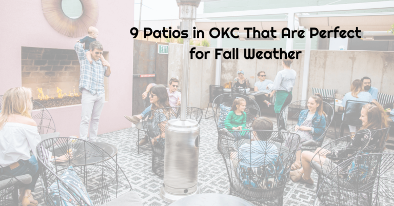 9 Patios in OKC That Are Perfect for Fall Weather